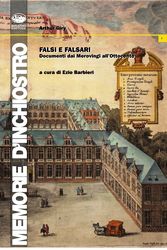 �Falsi e falsari. Dai Merovingi all'Ottocento di Arthur Giry�