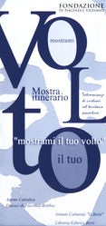 "Mostrami il tuo volto"