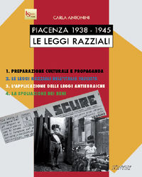 "Piacenza 1938-1945, Le Leggi Razziali"
