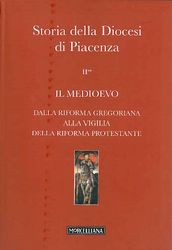 Fondazione di Piacenza e Vigevano - Storia della Diocesi di Piacenza