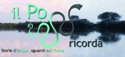 Il Po ricorda