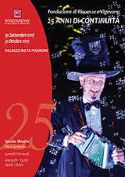 Mostra  "Fondazione di Piacenza e Vigevano, 25 ANNI DI CONTINUIT"
