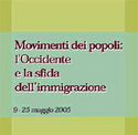 Movimenti dei popoli: l'Occidente
e la sfida dell'immigrazione

