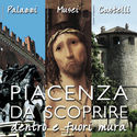“Piacenza da scoprire dentro e fuori mura”