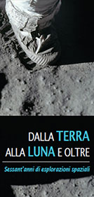 DALLA TERRA ALLA LUNA E OLTRE | Sessant�anni di esplorazioni spaziali